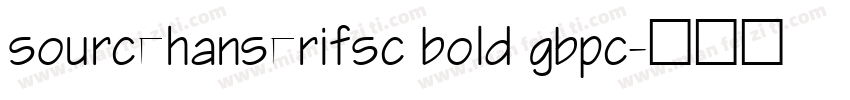 sourcehanserifsc bold gbpc字体转换